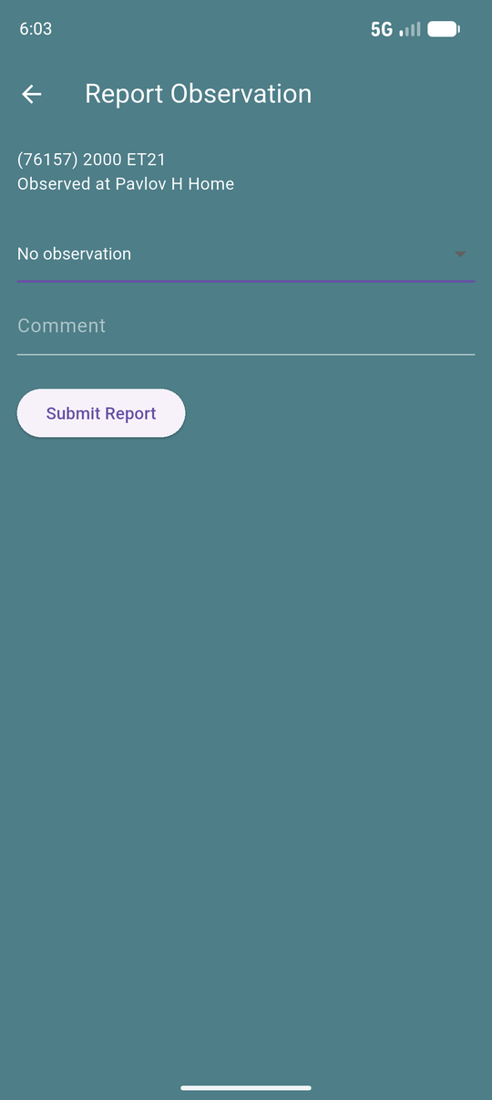 The Report Observation form with an outcome dropdown, comment field and Submit Report button